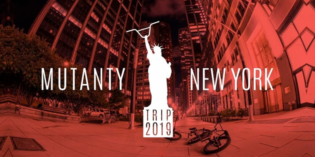 MUTANTY NYC TRIP 2019