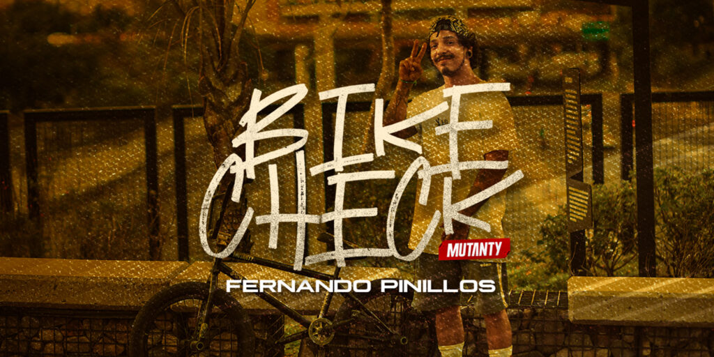 BIKE CHECK – FERNANDO PINILLOS